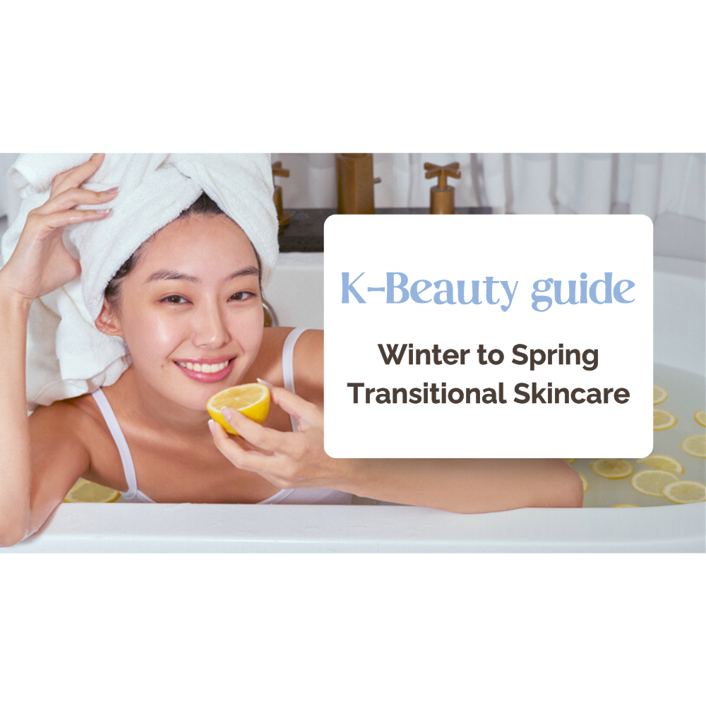 Transition your Skincare for Spring the K-Beauty Way