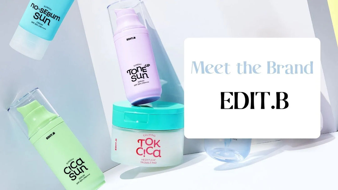 edit.b kbeauty skincare collection blog banner