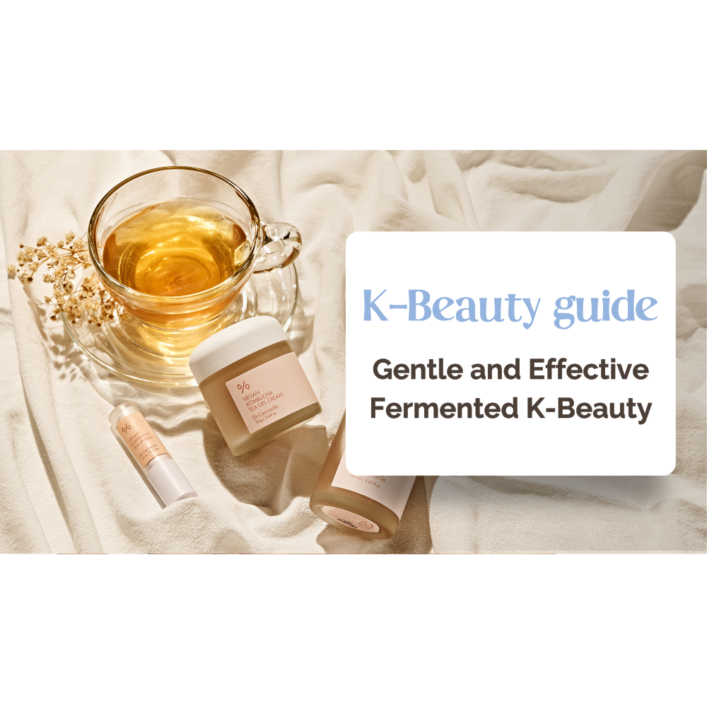 Fermented K-Beauty: The Perfect Balance Between Gentle and Effective  Skincare